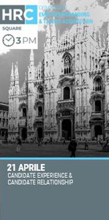 Immagine dell'evento: HRC SQUARE - CANDIDATE EXPERIENCE & CANDIDATE RELATIONSHIP