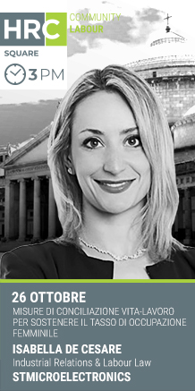 Immagine dell'evento: HRC SQUARE - MISURE DI CONCILIAZIONE VITA-LAVORO PER SOSTENERE IL TASSO DI OCCUPAZIONE FEMMINILE