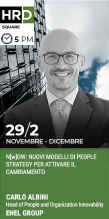 Immagine dell'evento: HRD Square - TALENT STRATEGY: COME PASSARE DALLA GESTIONE DEI TALENTI, OVVERO POCHE PERSONE AD ALTO POTENZIALE, ALLA GESTIONE DEL TALENTO, TUTTE LE PERSONE NE HANNO ALMENO UNO