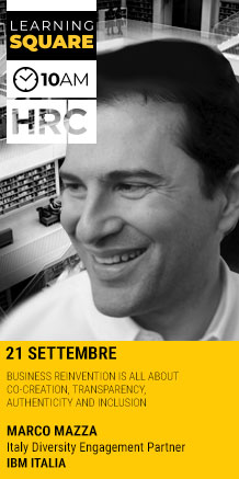 Immagine dell'evento: LEARNING SQUARE - BUSINESS REINVENTION IS ALL ABOUT CO-CREATION, TRANSPARENCY, AUTHENTICITY AND INCLUSION