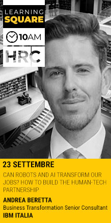 Immagine dell'evento: LEARNING SQUARE - CAN ROBOTS AND AI TRANSFORM OUR JOBS? HOW TO BUILD THE HUMAN-TECH PARTNERSHIP
