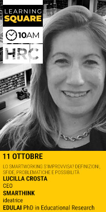 Immagine dell'evento: LEARNING SQUARE - LO SMARTWORKING S’IMPROVVISA? DEFINIZIONI, SFIDE, PROBLEMATICHE E POSSIBILITÀ