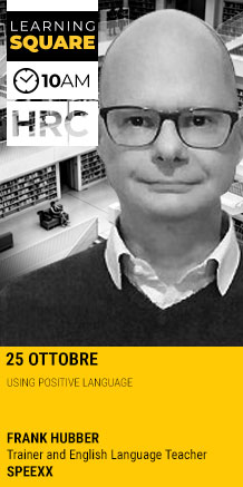 Immagine dell'evento: LEARNING SQUARE - USING POSITIVE LANGUAGE