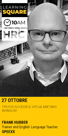 Immagine dell'evento: LEARNING SQUARE - TIPS FOR SUCCESSFUL VIRTUAL MEETINGS IN ENGLISH