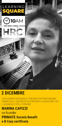 Immagine dell'evento: LEARNING SQUARE - L’EVOLUZIONE SOSTENIBILE: PERCORSI PER TRASFORMARE GERARCHIA E LEADERSHIP IN STRUMENTI DI BENESSERE PER IL BUSINESS E PER LE PERSONE