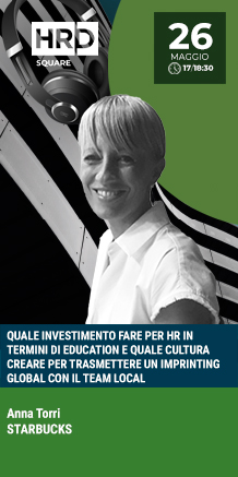 Immagine dell'evento: QUALE INVESTIMENTO FARE PER HR IN TERMINI DI EDUCATION E QUALE CULTURA CREARE PER TRASMETTERE UN IMPRINTING GLOBAL CON IL TEAM LOCAL