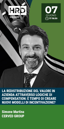 Immagine dell'evento: LA REDISTRIBUZIONE DEL VALORE IN AZIENDA ATTRAVERSO LOGICHE DI COMPENSATION: È TEMPO DI CREARE NUOVI MODELLI DI INCENTIVAZIONE?