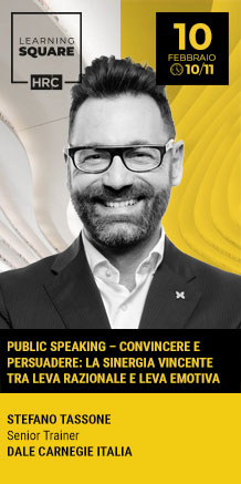 Immagine dell'evento: LEARNING SQUARE - PUBLIC SPEAKING – CONVINCERE E PERSUADERE: LA SINERGIA VINCENTE TRA LEVA RAZIONALE E LEVA EMOTIVA