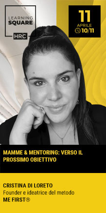 Immagine dell'evento: LEARNING SQUARE - MAMME & MENTORING: VERSO IL PROSSIMO OBIETTIVO