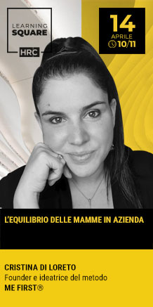 Immagine dell'evento: LEARNING SQUARE - L'EQUILIBRIO DELLE MAMME IN AZIENDA