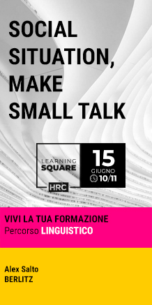 Immagine dell'evento: LEARNING SQUARE - SOCIAL SITUATION, MAKE SMALL TALK