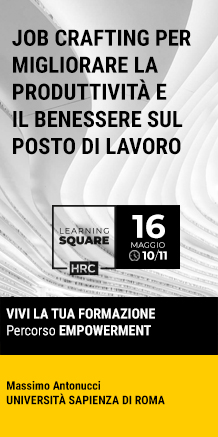 Immagine dell'evento: LEARNING SQUARE - JOB CRAFTING PER MIGLIORARE LA PRODUTTIVITÀ E IL BENESSERE SUL POSTO DI LAVORO