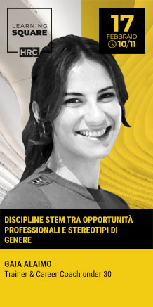 Immagine dell'evento: LEARNING SQUARE - DISCIPLINE STEM TRA OPPORTUNITÀ PROFESSIONALI E STEREOTIPI DI GENERE