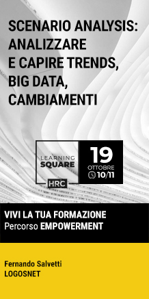Immagine dell'evento: LEARNING SQUARE - SCENARIO ANALYSIS: ANALIZZARE E CAPIRE TRENDS, BIG DATA, CAMBIAMENTI