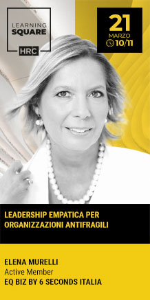 Immagine dell'evento: LEARNING SQUARE - LEADERSHIP EMPATICA PER ORGANIZZAZIONI ANTIFRAGILI