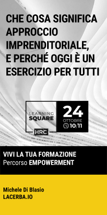Immagine dell'evento: LEARNING SQUARE - CHE COSA SIGNIFICA APPROCCIO IMPRENDITORIALE, E PERCHÉ OGGI È UN ESERCIZIO PER TUTTI