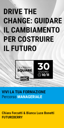 Immagine dell'evento: LEARNING SQUARE - DRIVE THE CHANGE: GUIDARE IL CAMBIAMENTO PER COSTRUIRE IL FUTURO