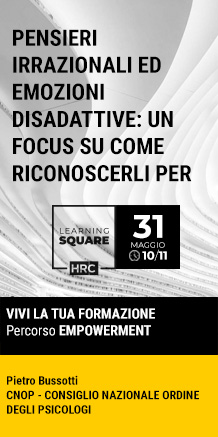 Immagine dell'evento: LEARNING SQUARE - PENSIERI IRRAZIONALI ED EMOZIONI DISADATTIVE: UN FOCUS SU COME RICONOSCERLI PER EVITARLI