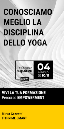 Immagine dell'evento: LEARNING SQUARE - CONOSCIAMO MEGLIO LA DISCIPLINA DELLO YOGA