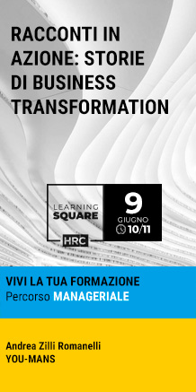 Immagine dell'evento: LEARNING SQUARE - RACCONTI IN AZIONE: STORIE DI BUSINESS TRANSFORMATION