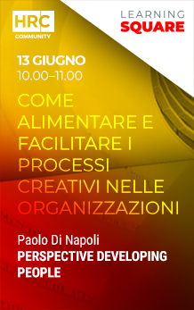 Come alimentare e facilitare i processi creativi nelle organizzazioni