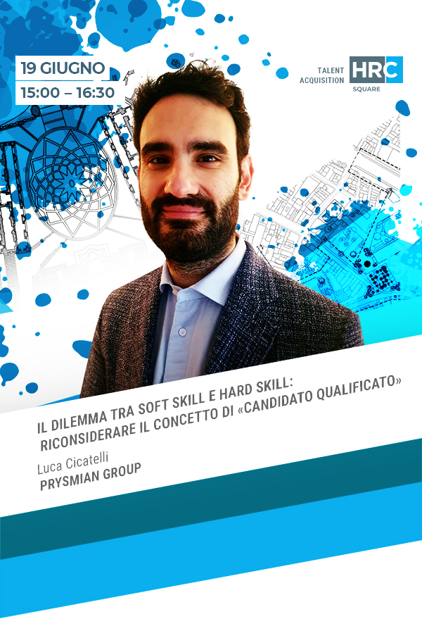 Immagine dell'evento: IL DILEMMA TRA SOFT SKILLS E HARD SKILLS. RICONSIDERIAMO IL CONCETTO DI «CANDIDATO QUALIFICATO»