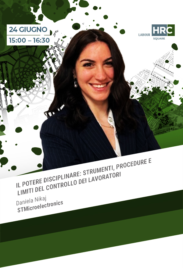 Immagine dell'evento: IL POTERE DISCIPLINARE: STRUMENTI, PROCEDURE E LIMITI DEL CONTROLLO DEI LAVORATORI