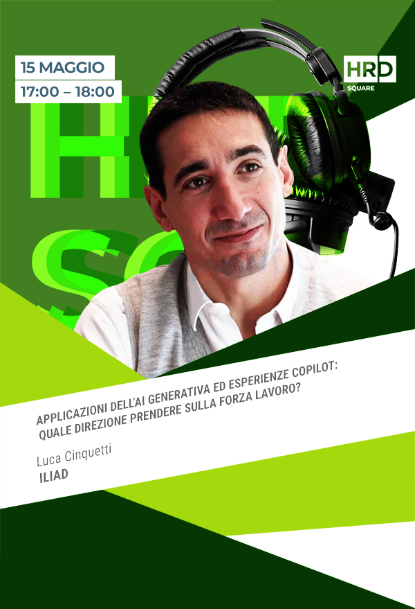 Immagine dell'evento: APPLICAZIONI DELL’AI GENERATIVA ED ESPERIENZE COPILOT: QUALE DIREZIONE PRENDERE SULLA FORZA LAVORO?