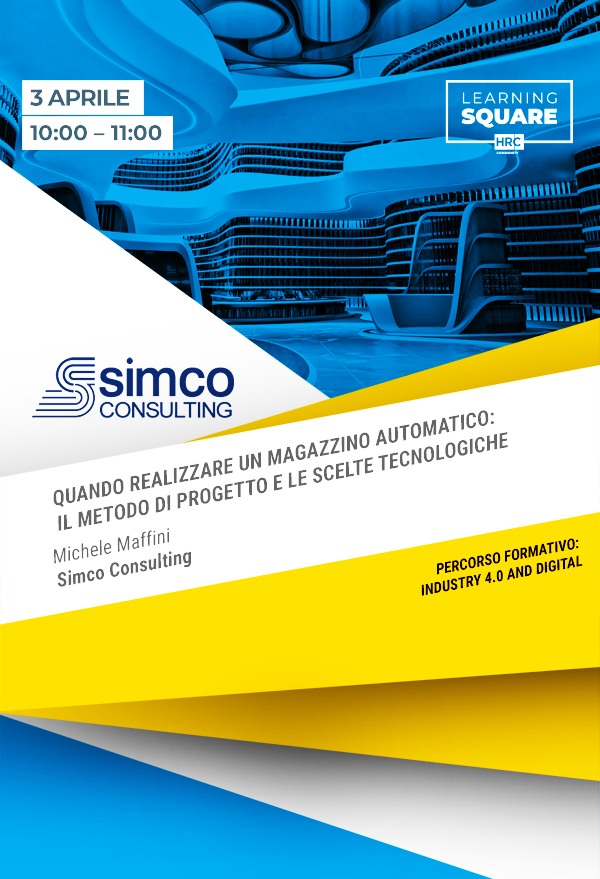 Immagine dell'evento: QUANDO REALIZZARE UN MAGAZZINO AUTOMATICO: IL METODO DI PROGETTO E LE SCELTE TECNOLOGICHE