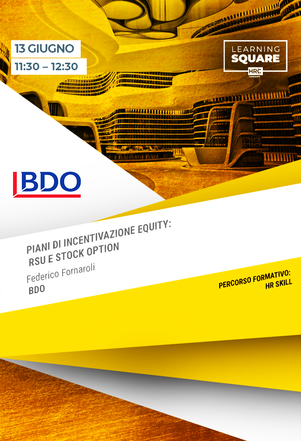 Immagine dell'evento: PIANI DI INCENTIVAZIONE EQUITY: RSU E STOCK OPTION