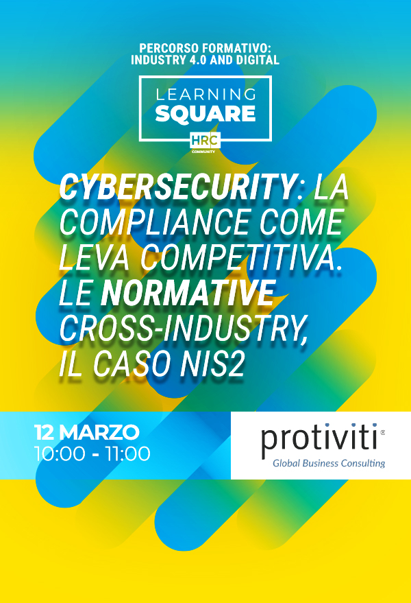 Cybersecurity: la compliance come leva competitiva. Le normative cross-industry, il caso NIS2