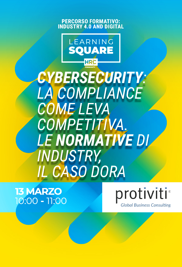 Immagine dell'evento: Cybersecurity: la compliance come leva competitiva. Le normative di industry, il caso DORA