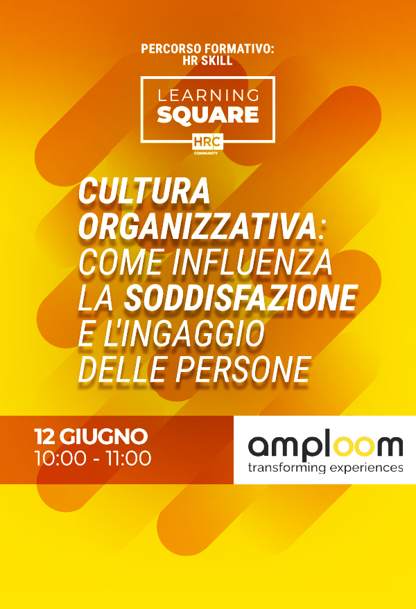Immagine dell'evento: Cultura organizzativa: come influenza la soddisfazione e l’ingaggio delle persone