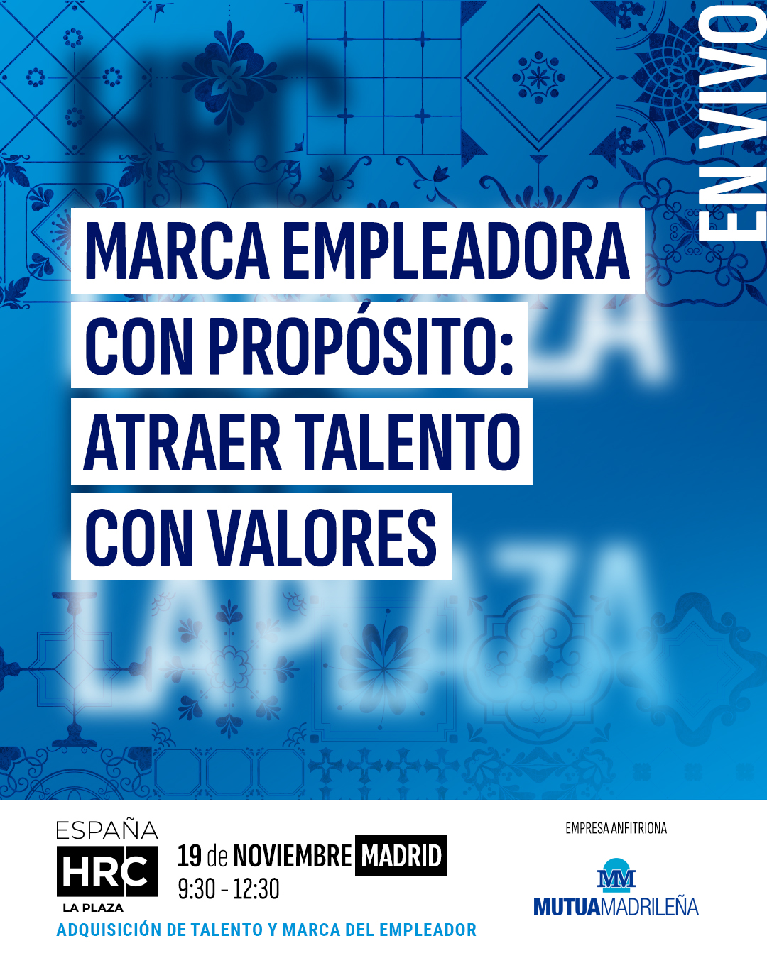 Immagine dell'evento: MARCA EMPLEADORA CON PROPÓSITO: ATRAER TALENTO CON VALORES
