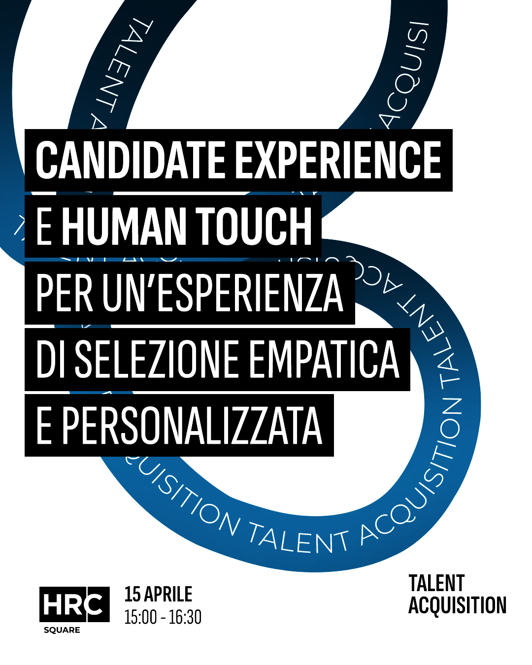 Immagine dell'evento: Candidate Experience e Human Touch per un’esperienza di selezione empatica e personalizzata