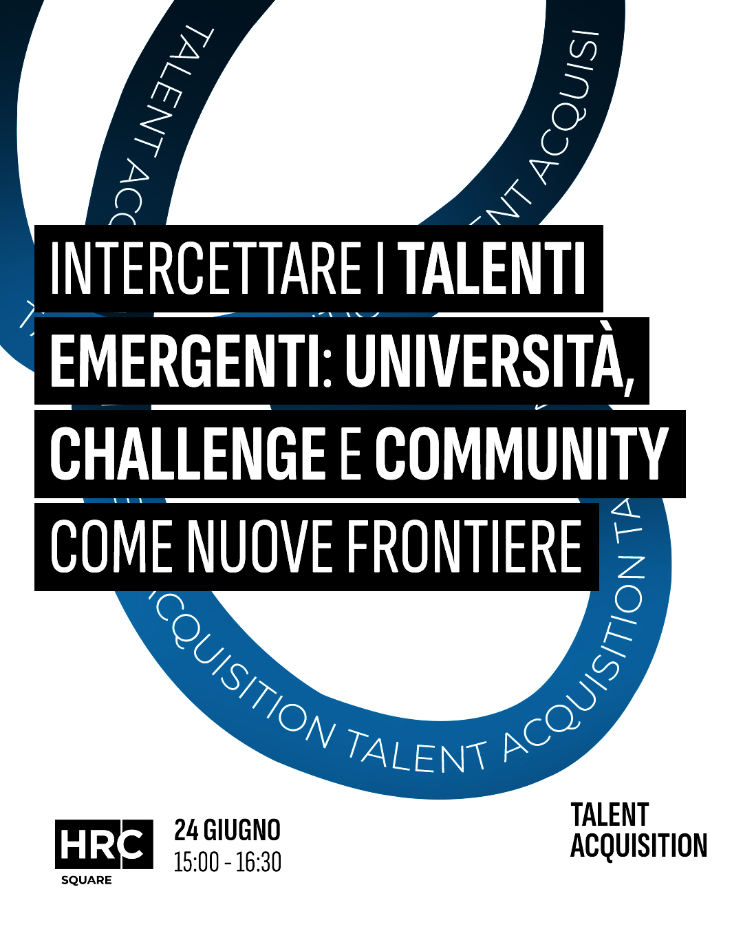 Immagine dell'evento: Intercettare i talenti emergenti: Università, Challenge e Community come Nuove Frontiere