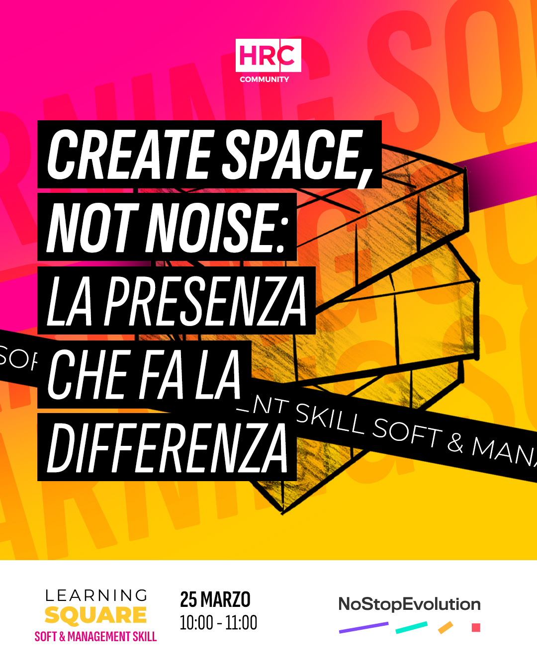Immagine dell'evento: Create Space, Not Noise: la presenza che fa la differenza