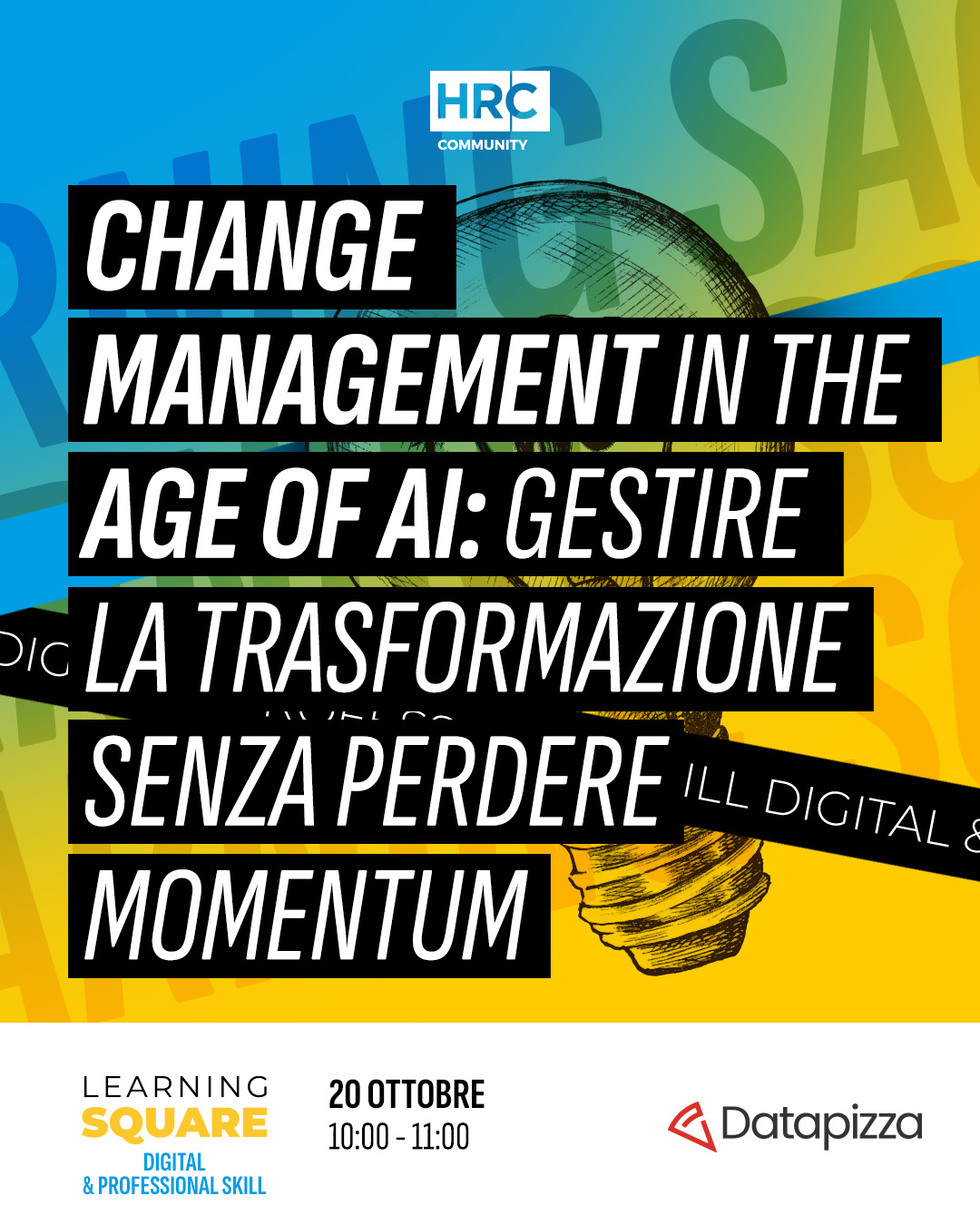 Change Management in the Age of AI: Gestire la trasformazione senza perdere...