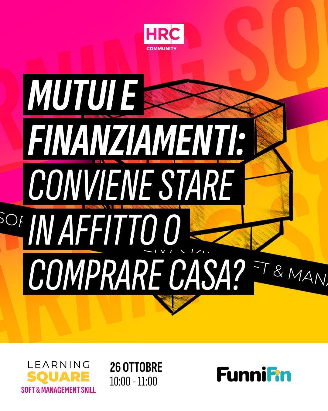 Immagine dell'evento: Mutui e Finanziamenti: conviene stare in affitto o comprare casa?
