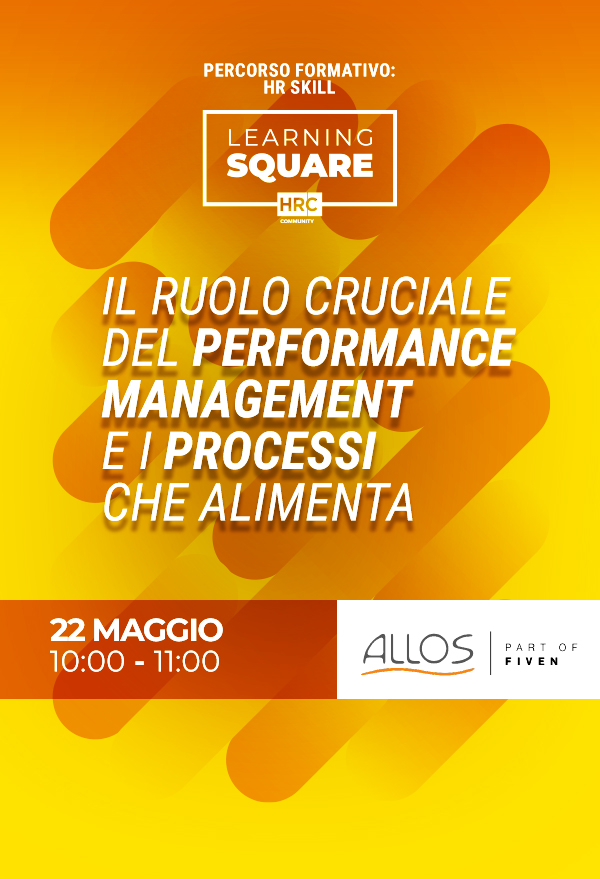 Il ruolo cruciale del Performance Management e i processi che alimenta