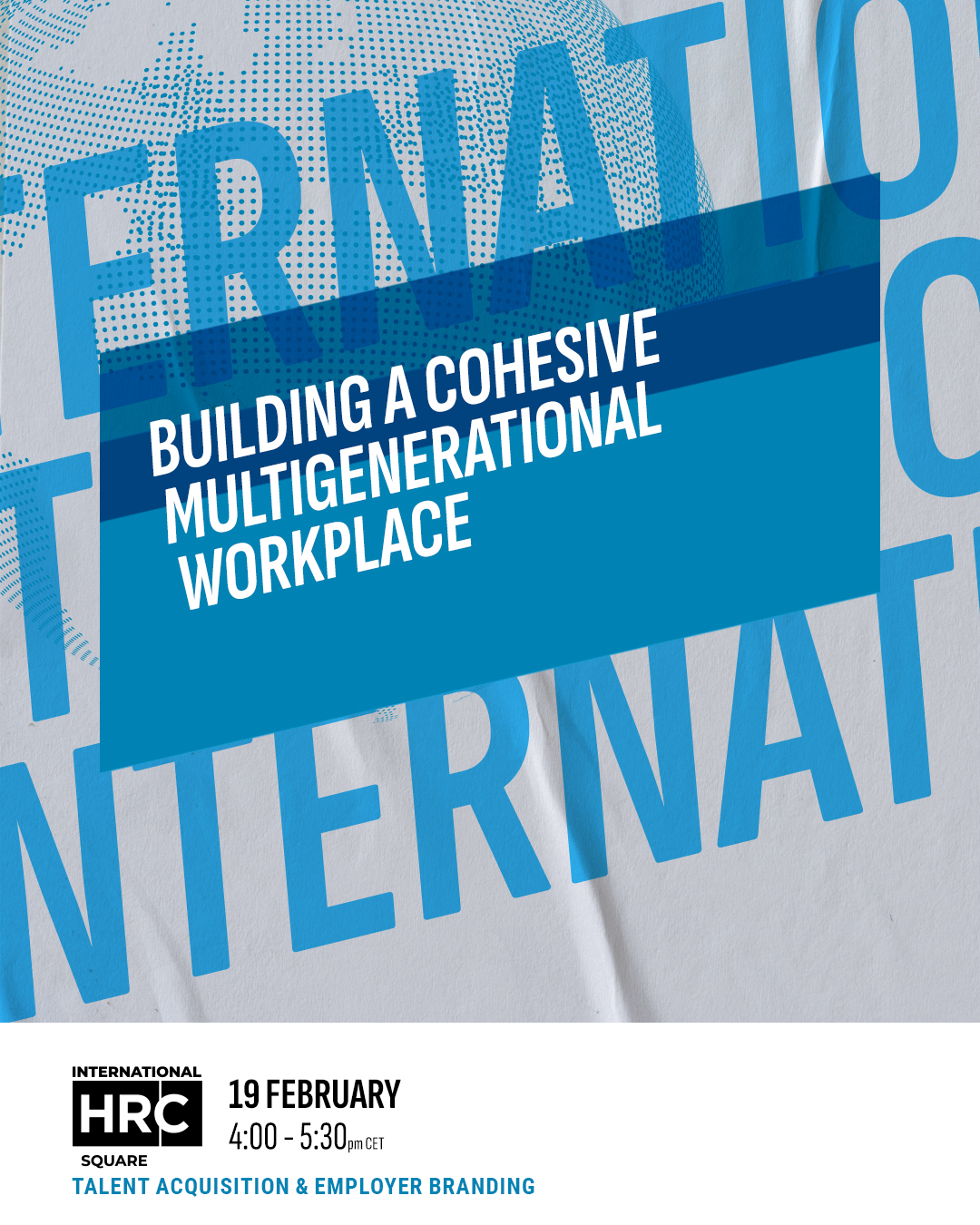 Building a Cohesive Multigenerational Workplace