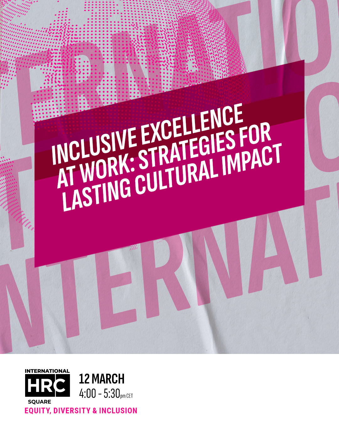 Inclusive Excellence at Work: Strategies for Lasting Cultural Impact