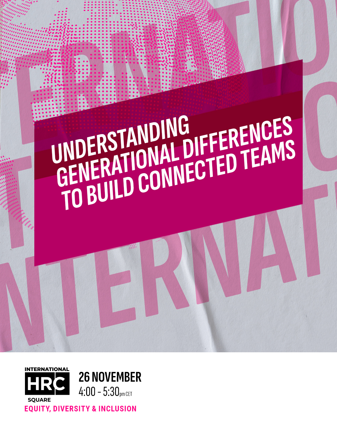 Understanding Generational Differences to Build Connected Teams